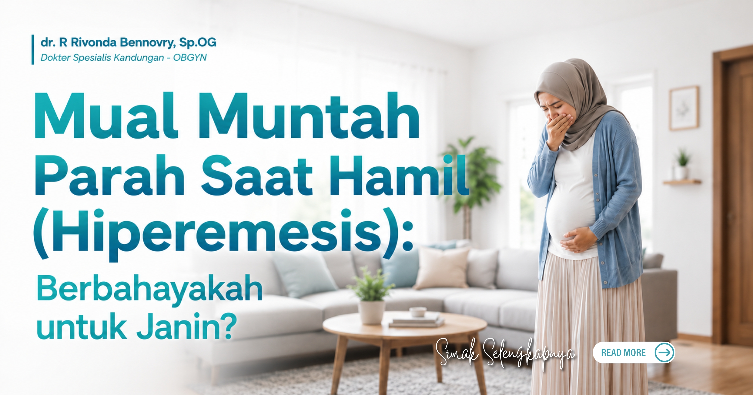 Mual Muntah Parah Saat Hamil (Hiperemesis): Berbahayakah untuk Janin?
